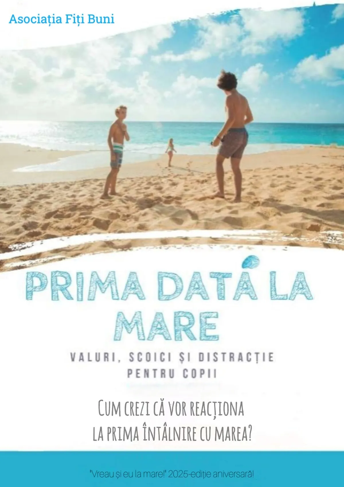 Vreau și eu la mare! — august 2025